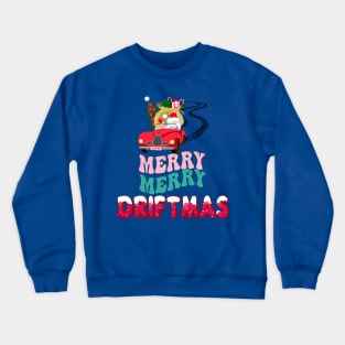 Merry Merry Driftmas Funny Santa Christmas Crewneck Sweatshirt